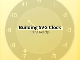 Building SVG Clock using ReactJs