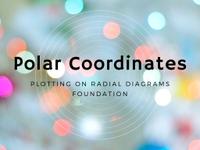Introduction to Polar Coordinates, plotting on radial diagrams